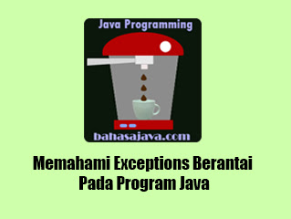 Chained exception Java exception berantai Java