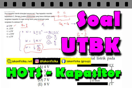 Soal Rangkaian Kapasitor, Kapasitor Keping Sejajar - Soal UTBK 2019 - TKA Fisika