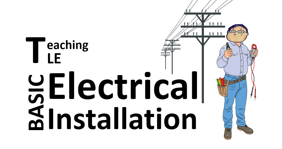 Teaching TLE Basic Electrical Installation