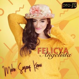Felicya Angellista - Makin Sayang Kamu Download Songs Felicya Angellista - Makin Sayang Kamu