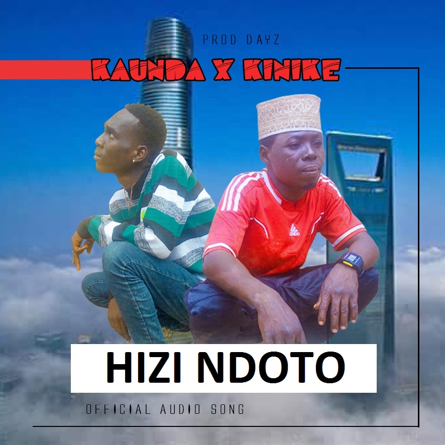 Audio L Kaunda X Kinike Ndoto L Download Dj Kibinyo 