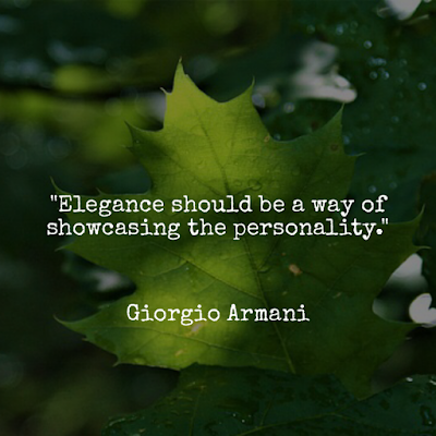 Elegance should be a way of showcasing the personality. - Giorgio Armani