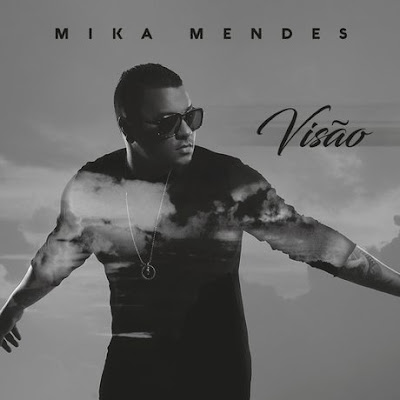 Mika Mendes visão ( Álbum )