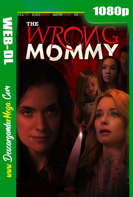 The Wrong Mommy (2019) HD 1080p Latino