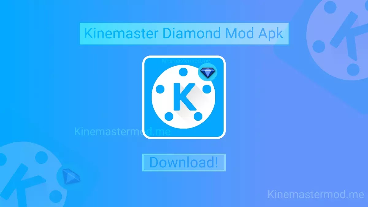 Kinemaster Diamond Mod Apk Blue Version 4k Support Kinemastermod Me Kinemaster Diamond Mod Apk Blue Version 4k Support Kinemastermod Me