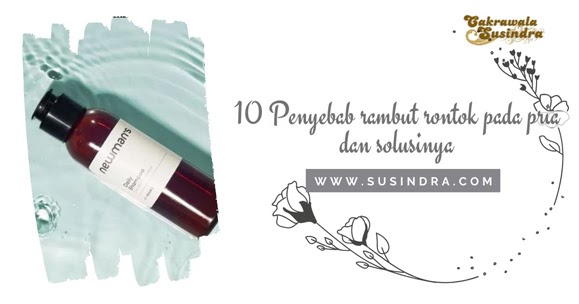 10 Penyebab Rambut Rontok Pada Pria Dan Solusinya