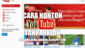 Cara Nonton Youtube Tanpa Iklan