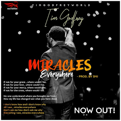 Tim Godfrey – Miracles Everywhere