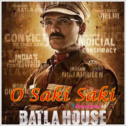 Get O Saki Saki Song Lyrics Batla House 2019 Lyricsend Free Get Wallpaper O Saki Saki Song Lyrics Batla House 2019 Lyricsend For Free