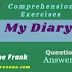 Comprehension Exercises |  My Diary | Anne Frank | Class 7 | Textual Question and Answer | Grammar |  প্রশ্ন ও উত্তর 