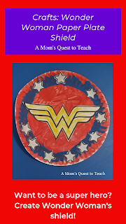 A Mom's Quest to Teach: Crafts: Wonder Woman Paper Plate Shield – Design your own stylized Wonder Woman shield with your children and prepare to fight evil! #kidscrafts #crafts #WonderWoman
