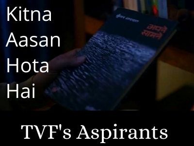 kitna aasan hota hai poem lyrics - TVF Aspirants