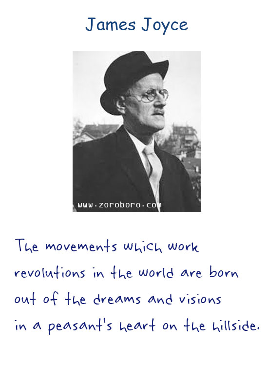 James Joyce Quotes. James Joyce Inspiring Quotes, James Joyce Books Quotes, James Joyce Art, Heart, Ireland, Life, Soul, & Writing Quotes