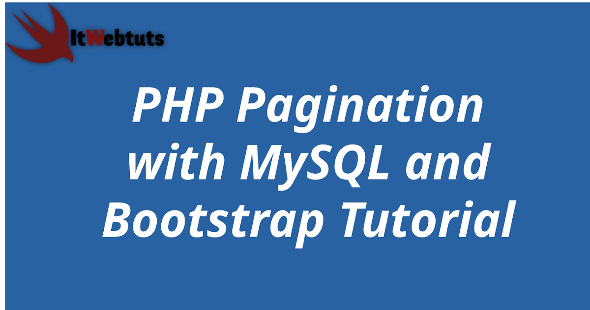 PHP Pagination with MySQL and Bootstrap Tutorial