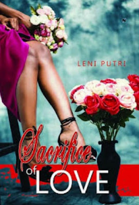Sacrifice of Love by Leni Putri Pdf Sacrifice of Love by Leni Putri Pdf