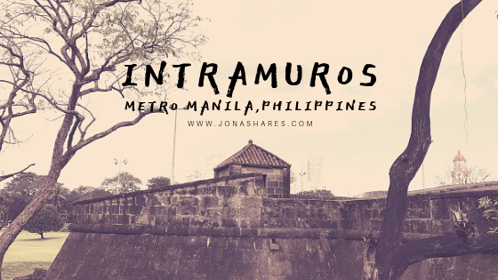 |Travel| Intramuros, Metro, Manila, Philippines