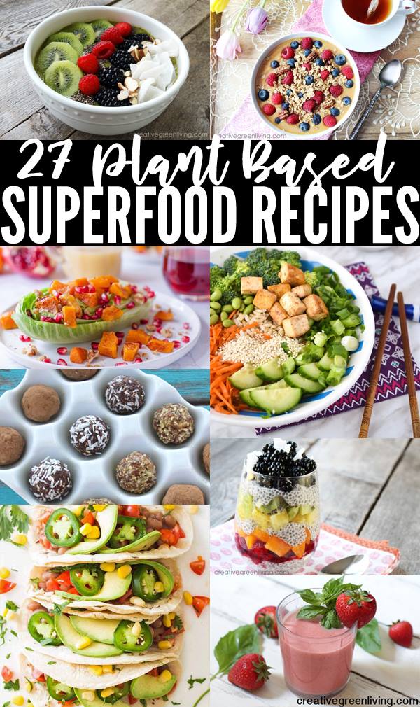 27 Plant Based Superfood Recipes For Breakfast Lunch And Dinner Plant%2Bbased%2Brecipe%2Bideas