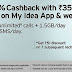 Idea is now offering 100 percent cashback with the Rs. 357 plan