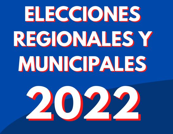 Sobre las elecciones regionales y municipales 2022