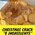Christmas Crack "4 Ingredients"