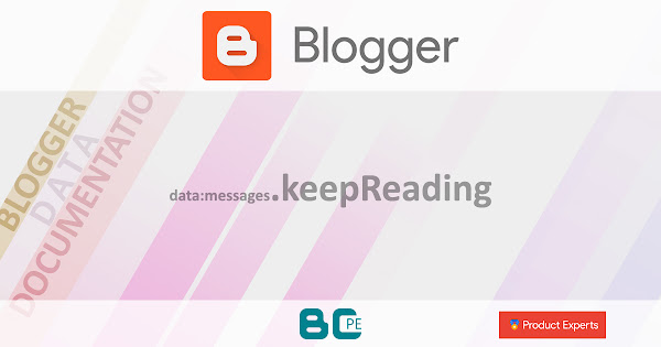 Blogger - data:messages.keepReading