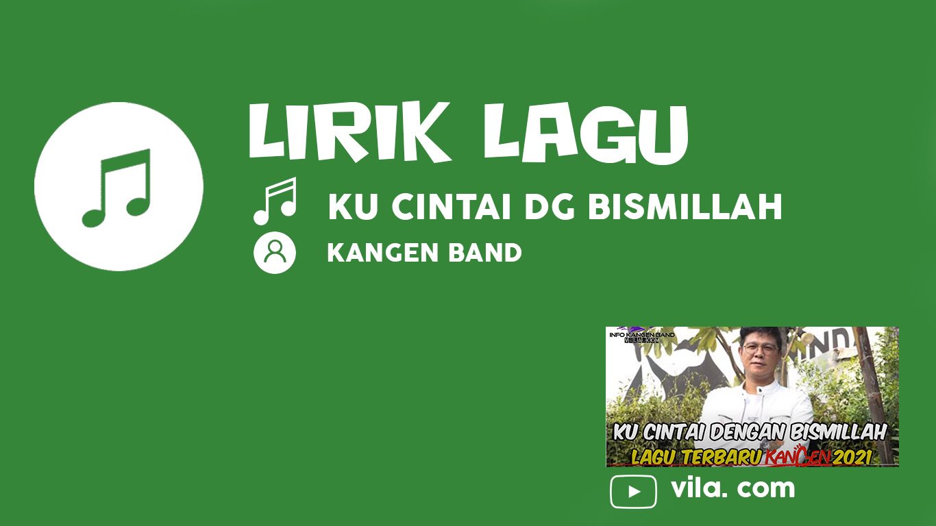 Lirik Lagu Ku Cintai Dengan Bismillah Kangen Band Pagar