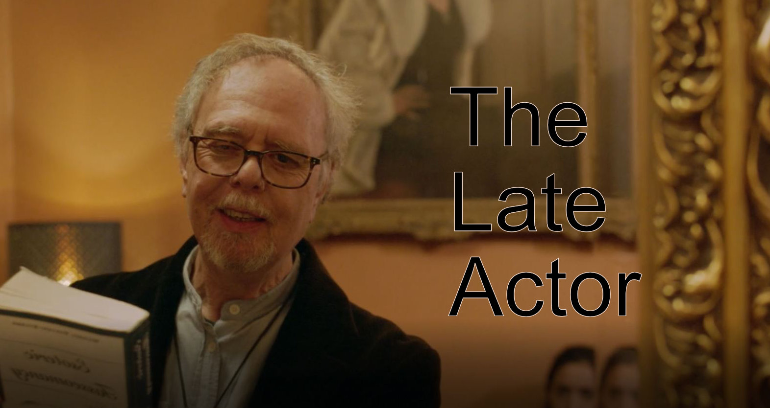 The Late Actor