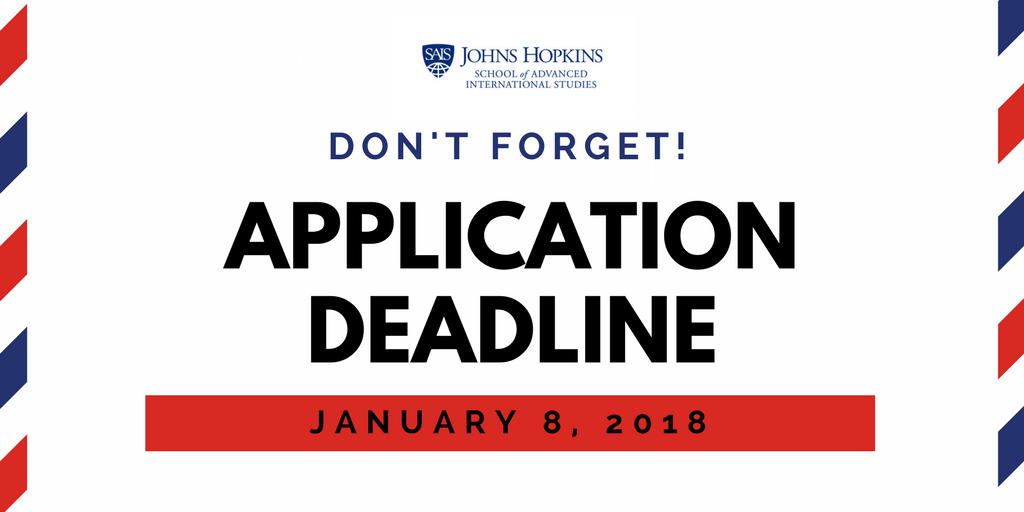 Johns Hopkins SAIS Admissions Blog Application Deadline Reminder