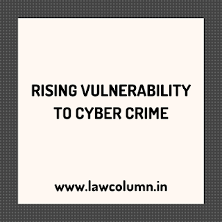 RISING VULNERABILITY TO CYBER CRIME