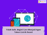 Tidak Sulit, Begini Cara Menjadi Agen Token Listrik Resmi