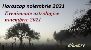 Horoscop noiembrie 2021 | Evenimente astrologice noiembrie 2021