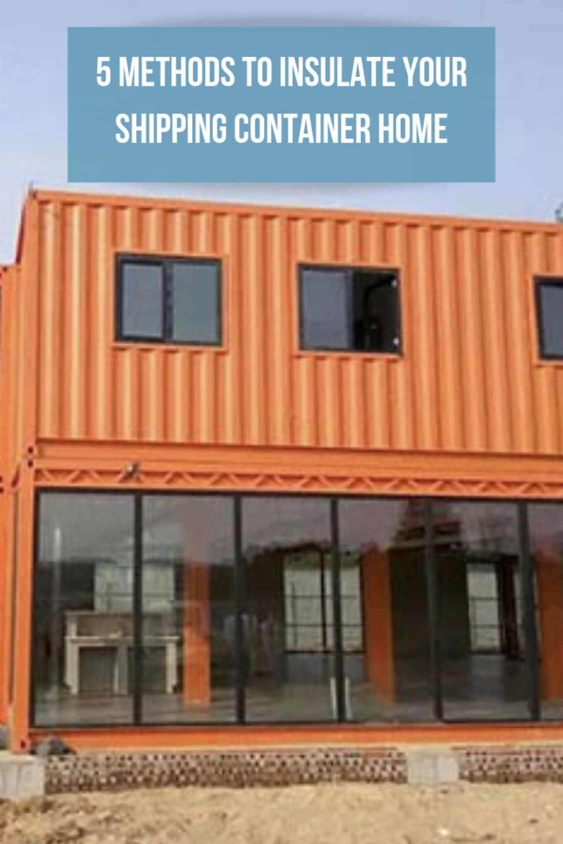 5 Methods to Insulate Your Shipping Container Home Container homes plans