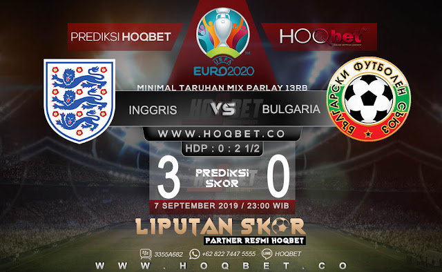 Prediksi Inggris vs Bulgaria 7 September 2019 https://www.liputanskor.com/