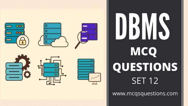 DBMS MCQ Questions With Answers Set 12
