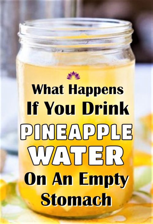What Happen If You Drink Pineapple Water On An Empty Stomach Diets Fun