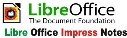 CCC Libre Office Impress Notes, लिब्रे ऑफिस इम्प्रेस नोट्स 
