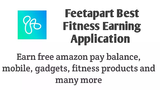 Feetapart - Fitness earning application : feetapart referral code, app download link