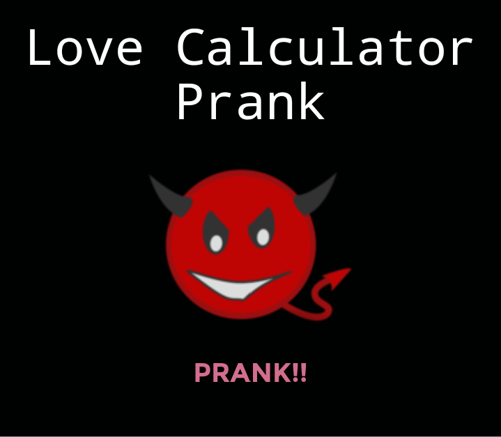 Hifi Tricks Prank Your Friends With Fake Love Calculator And Know