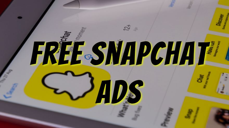 Free Snapchat Ads