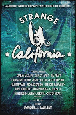 Strange California, Edited by Jaym Gates and J. Daniel Batt