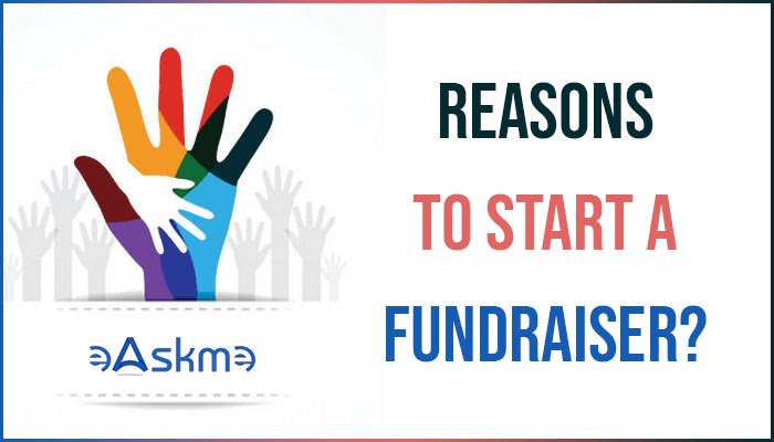 Reasons to Start a Fundraiser?|eAskme | How to : Ask Me Anything