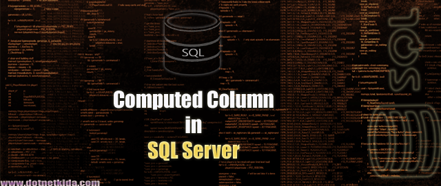 DotNetKida: Computed Column in SQL Server