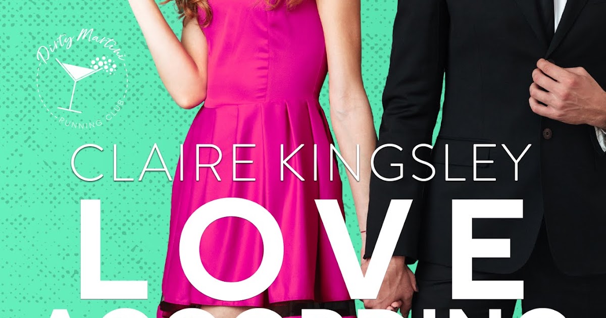 Love According to Science (Dirty Martini Running Club 2) by Claire