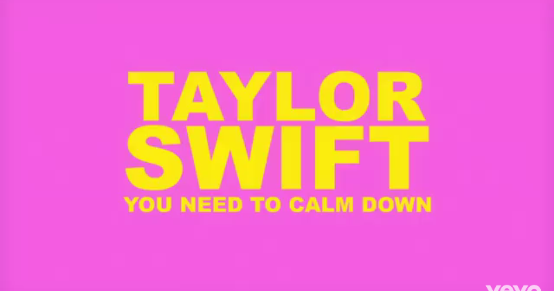 Lirik Lagu Taylor Swift - You Need To Calm Down dan Terjemahan