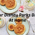 Our Disney Parks Day at Home