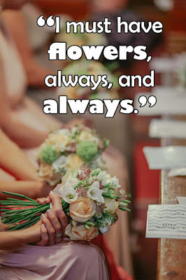 Inspirational Flower Quotes - Cute Flower Quotes - Short Flower Quotes
