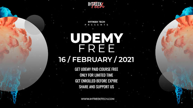 UDEMY-FREE-COURSES-WITH-CERTIFICATE-16-FEB-2021-IHTREEKTECH