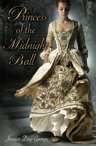 Princess of the Midnight Ball, by Jessica Day George (review)