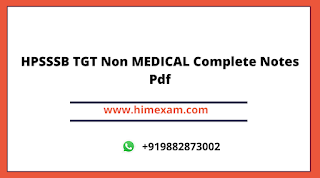 HPSSSB TGT Non MEDICAL Complete Notes Pdf
