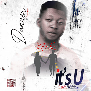 Dannex – It’s U (Prod by Slidebazz)